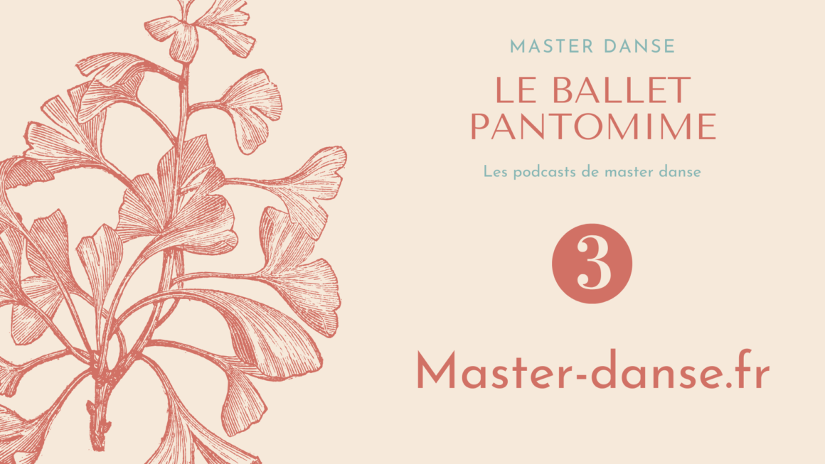 L’histoire du ballet pantomime et Noverre